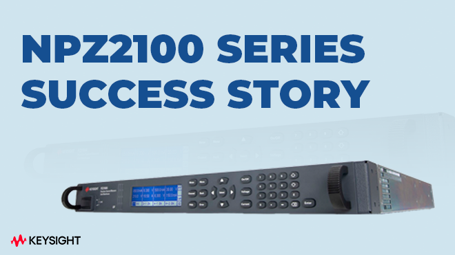 NPZ2100 Series New Success Story